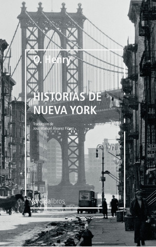 Libro Historias De Nueva York - O. Henry - Nórdica Libros