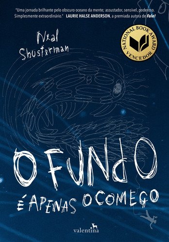 O Fundo é apenas o começo, de Shusterman, Neal. Editora Valentina Ltda, capa mole em português, 2018