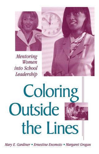 Libro: Coloring Outside The Lines: Mentoring Women Into In