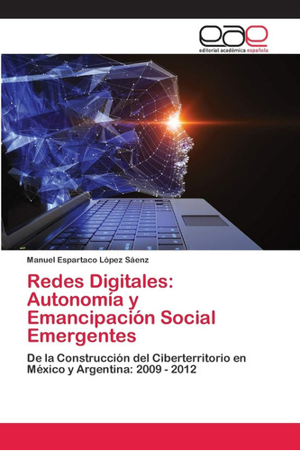 Libro: Redes Autonomía Y Emancipación Social Emergentes: De 