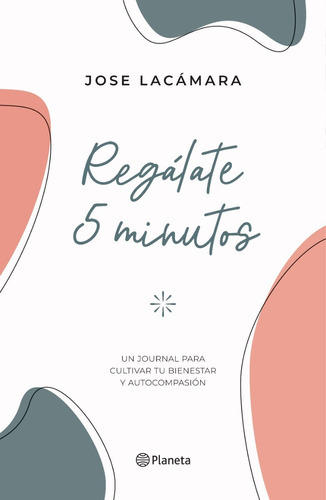 Imagen 1 de 2 de Libro Regálate 5 Minutos - María José Lacámara