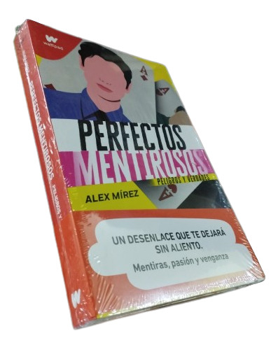 Perfectos Mentirosos 2: Peligros Y Verdades - Alex Mírez