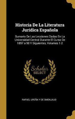 Libro Historia De La Literatura Juridica Espanola - Rafae...