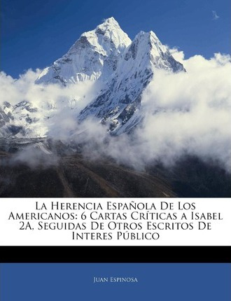 Libro La Herencia Espa Ola De Los Americanos : 6 Cartas C...