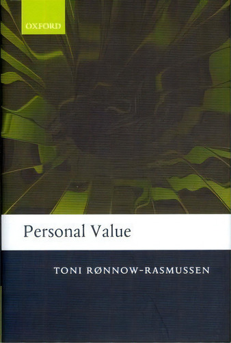 Personal Value, De Toni Rã¶nnow-rasmussen. Editorial Oxford University Press, Tapa Dura En Inglés