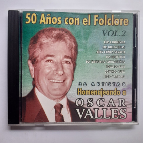 Cd Original - 50 Años Con El Folklore - Vol.2 (oscar Valles)