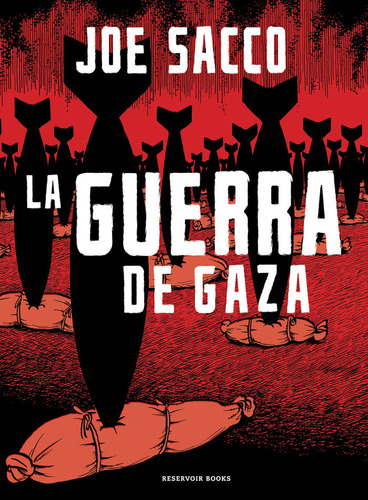 La Guerra De Gaza, De Sacco, Joe. Editorial Reservoir Books, Tapa Blanda En Español, 2024