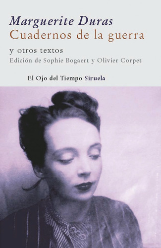 Cuadernos De La Guerra, Marguerite Duras, Siruela