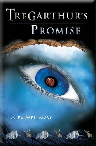 Tregarthur's Promise, De Alex Mellanby. Editorial Cillian Press Limited, Tapa Blanda En Inglés