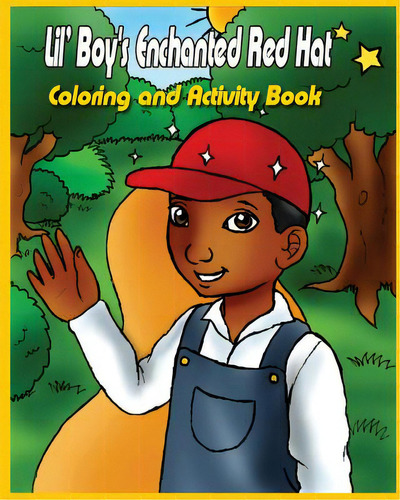 Lil' Boy's Enchanted Red Hat: Coloring And Activity Book, De Jones Phd, April L.. Editorial Createspace, Tapa Blanda En Inglés