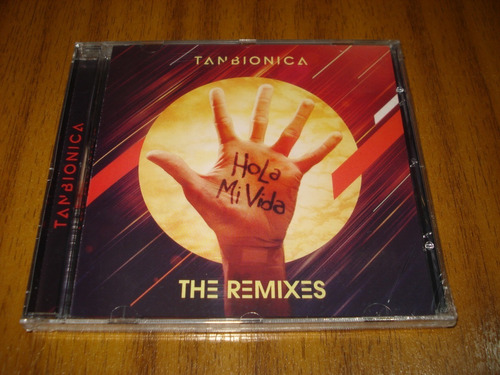 Cd Tanbionica / Hola Mi Vida The Remixes (nuevo Y Sellado) 