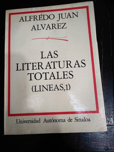 Las Literaturas Totales Alfredo Juan Alverez 