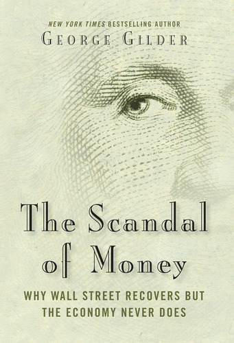 Libro The Scandal Of Money-inglés