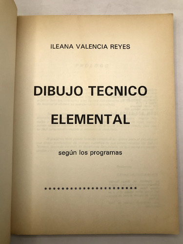 Dibujo Tecnico Elemental Ileana Valencia Reyes (Usado)