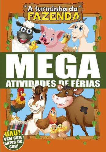 Libro Turminha Da Fazenda A Mega Atividades De Ferias De Edi