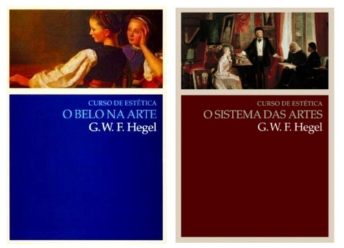 Livros  O Belo Na Arte C. Estética & Sistema Das Artes Hegel