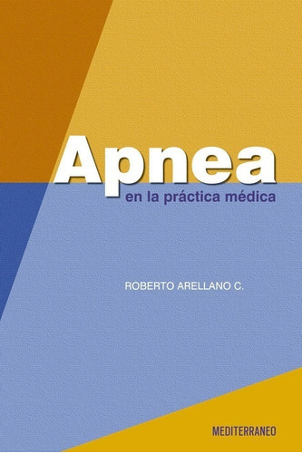Apnea En La Práctica Médica Arrellano, De Arrellano. Editorial Mediterraneo, Tapa Blanda En Español