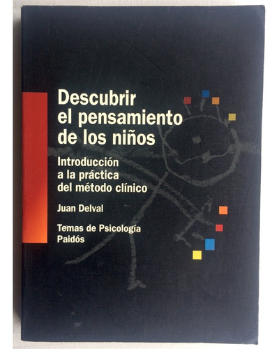 Juan Delval Descubrir El Pensamiento De Los Niños Libro