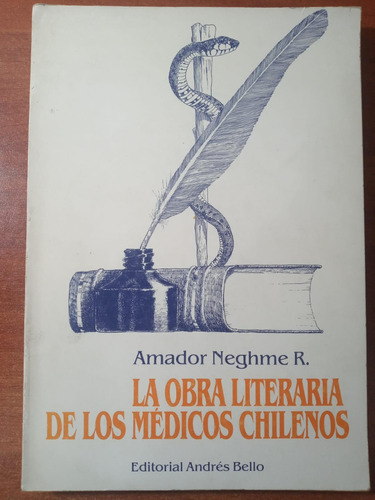 La Obra Literaria De Los Médicos Chilenos. Amador Neghme