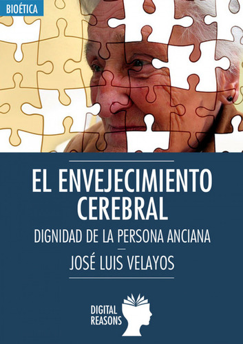 Envejecimiento Cerebral Dignidad De La Persona Anciana - Vel