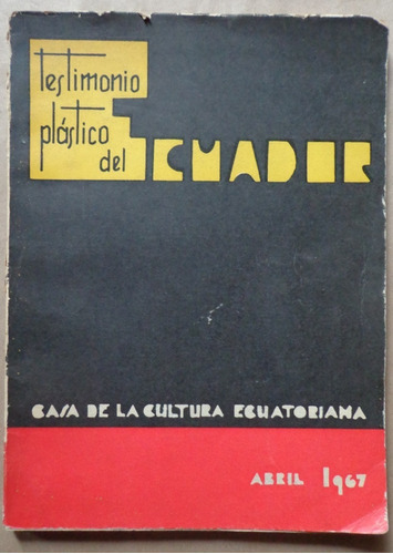 Arte Ecuador Testimonio Plástico 1967