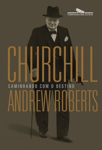 Churchill: Caminhando com o destino, de Roberts, Andrew. Editora Schwarcz SA, capa mole em português, 2020