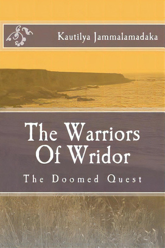 The Doomed Quest, De Jammalamadaka, Kautilya. Editorial Createspace, Tapa Blanda En Inglés