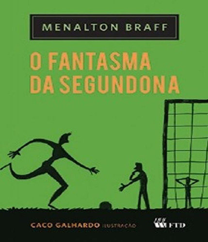 Livro O Fantasma Da Segundona- Série Espelho