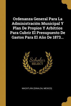 Libro Ordenanza General Para La Administraci N Municipal ...
