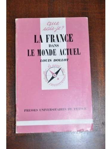 La France Dans Le Monde Actuel (francia En El Mundo De Hoy)