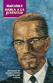 Malcolm X Habla A La Juventud Discursos En Estados Unido...