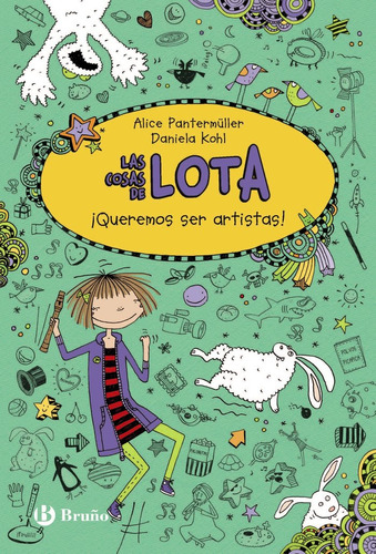 Libro Las Cosas De Lota: Â­queremos Ser Artistas! - Pante...