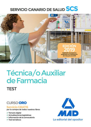 TÃÂ©cnica/o Auxiliar de Farmacia del Servicio Canario de Salud. Test, de 7 EDITORES. Editorial MAD, tapa blanda en español