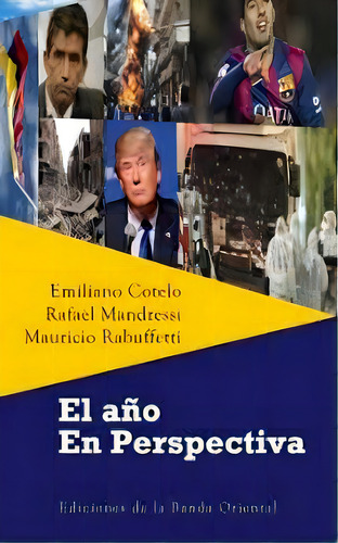 El Año En Perspectiva, De Cotelo Mandressi Y S. Editorial Banda Oriental, Tapa Blanda, Edición 1 En Español