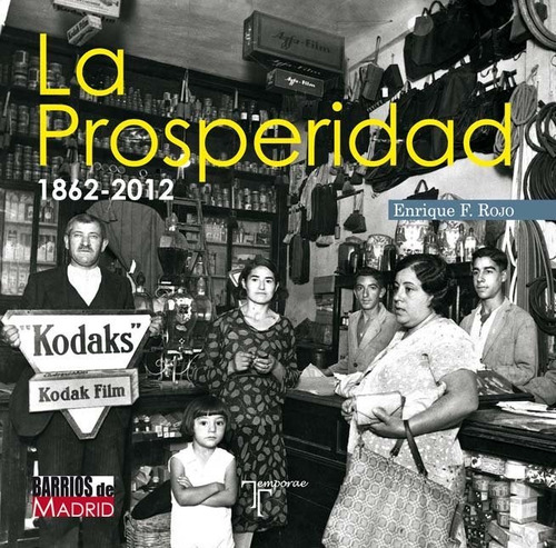 Libro La Prosperidad. 1862-2012 - Rojo Escobar, Enrique