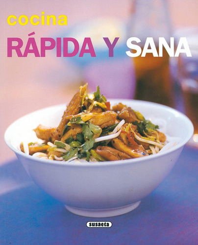 Cocina Rápida Y Sana (libro Original)