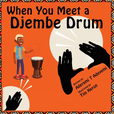 Libro When You Meet A Djembe Drum - Adeyemi, Aderemi T.