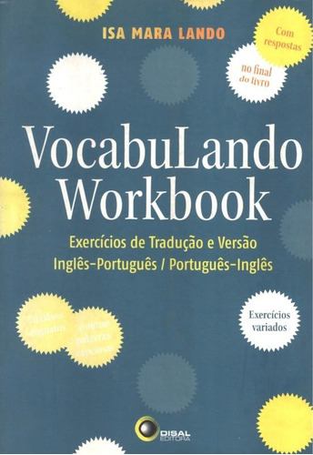 Vocabulando Workbook: Exercícios de tradução e versão: Inglês-português / Português-inglês, de Lando, Isa Mara. Bantim Canato E Guazzelli Editora Ltda, capa mole em inglés/português, 2008