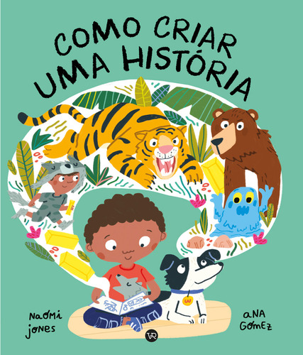 Como Criar Uma Historia: Como Criar Uma Historia, De Jones, Naomi. Editora Vr Vergara & Riba, Capa Dura, Edição 1 Em Português, 2023