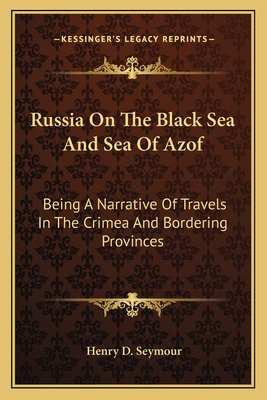 Libro Russia On The Black Sea And Sea Of Azof: Being A Na...