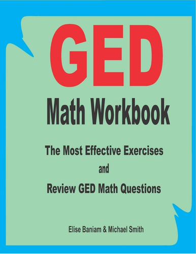 Libro: Ged Math Workbook: The Most Effective Exercises And R