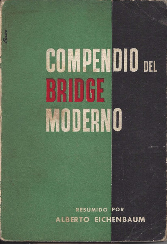 Compendio Del Bridge Moderno Alberto Eichenbaum * X1 