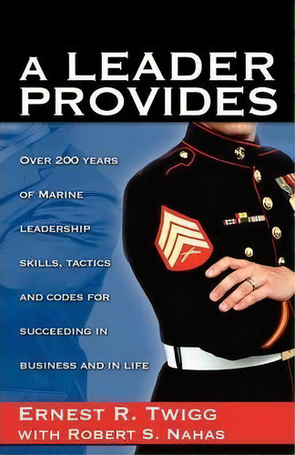 A Leader Provides, De Ernest R Twigg. Editorial Prominent Books Llc, Tapa Blanda En Inglés