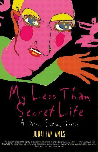 My Less Than Secret Life, De Jonathan Ames. Editorial Thunders Mouth Press, Tapa Blanda En Inglés