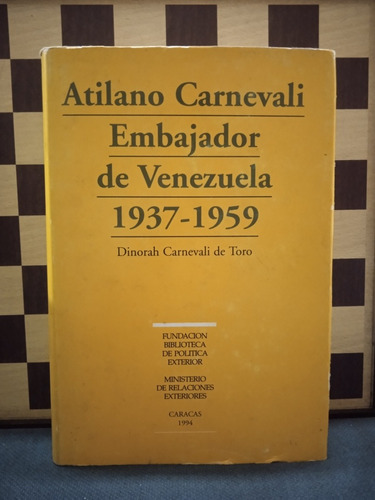 Atilano Carnevali Embajador De Venezuela 1937 1959