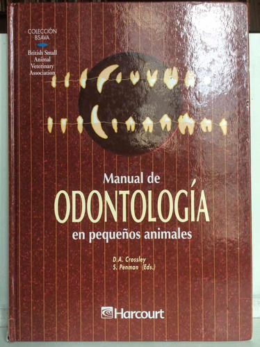 Manual De Odontología En Pequeños Animales - David Crossley