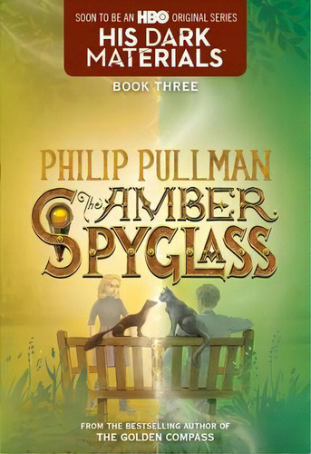 His Dark Materials: The Amber Spyglass (book 3), De Philip Pullman. Editorial Random House Usa Inc En Inglés