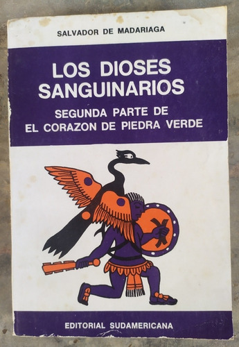 Los Dioses Sanguinarios - Salvador De Madariaga