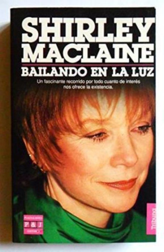 Bailando En La Luz, De Maclaine, Shirley. Editorial Plaza & Janes, Tapa Tapa Blanda En Español