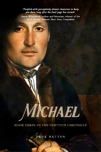 Michael: Book Three Of The Triptych Chronicle, De Batten, Prue. Editorial Lightning Source Inc, Tapa Blanda En Inglés